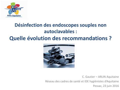 les endoscopes non autoclavables|Evaluation of a new packaging process for non.